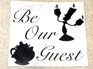 Be Our Guest Wall Decal (Pre - Order)